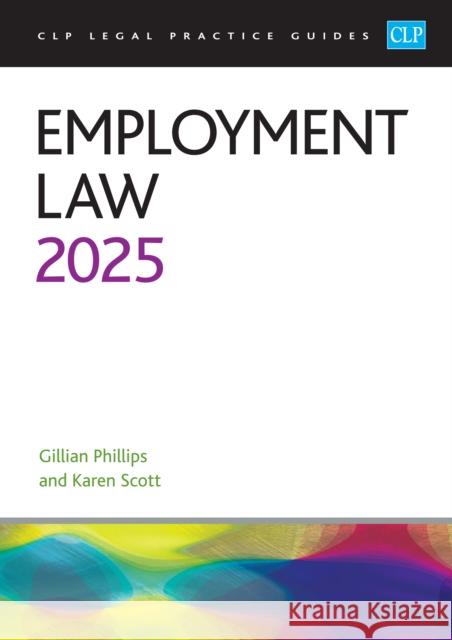 Employment Law 2025: Legal Practice Course Guides (LPC) Scott 9781805021100