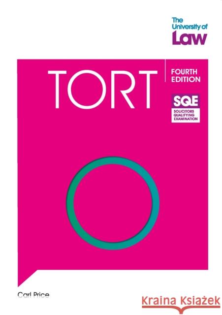 SQE - Tort 4e Carl Price 9781805021216 The University of Law Publishing Limited