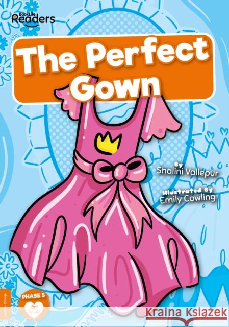 The Perfect Gown Shalini Vallepur 9781805050018 BookLife Publishing