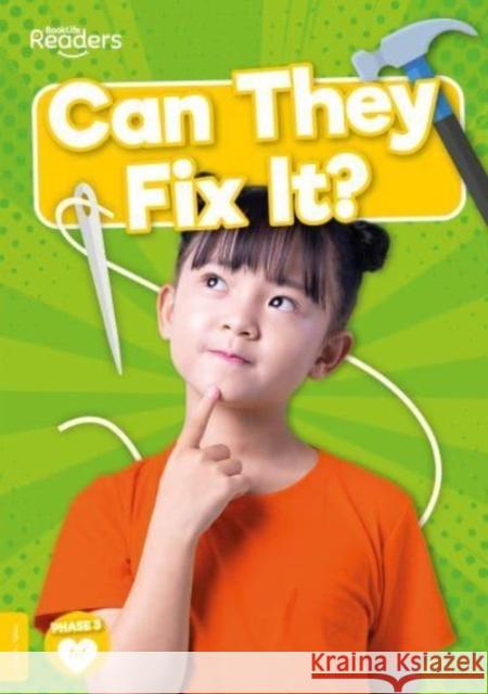 Can They Fix It? Charis Mather 9781805051183 BookLife Publishing