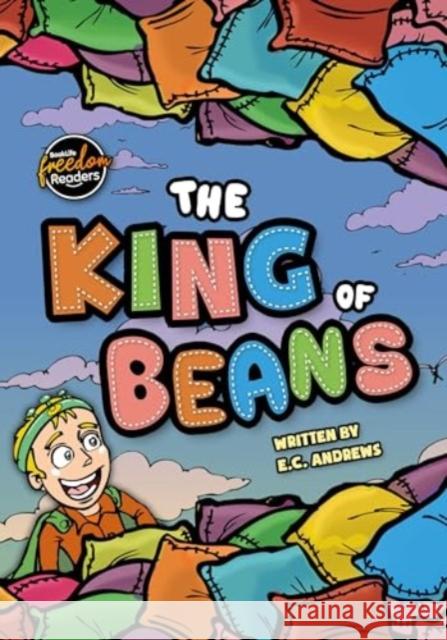 The King of Beans E.C. Andrews 9781805051596