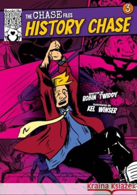 The Chase Files 3: History Chase Robin Twiddy 9781805052852 BookLife Publishing