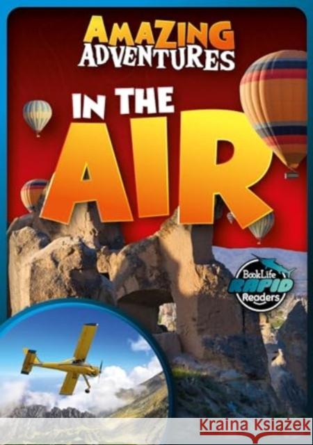 In the Air Alex Hall 9781805056010 BookLife Publishing