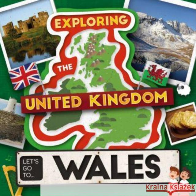 Let's Go To Wales Noah (Booklife Publishing Ltd) Leatherland 9781805056133 BookLife Publishing