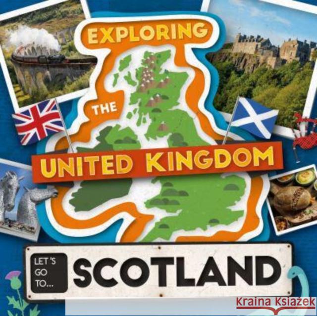 Let's Go To Scotland Noah (Booklife Publishing Ltd) Leatherland 9781805056140 BookLife Publishing