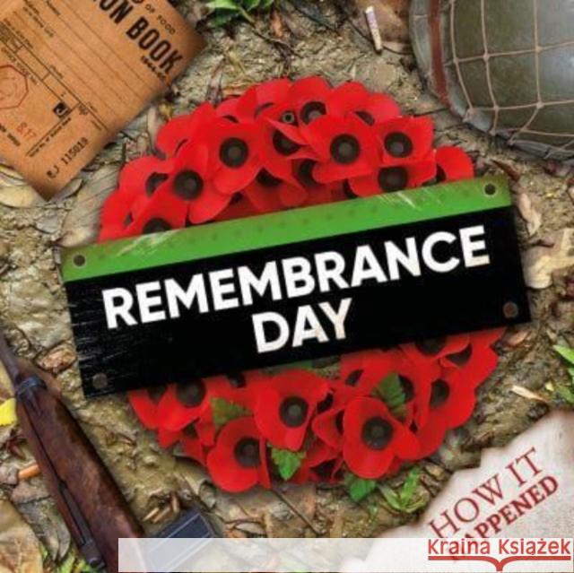 Remembrance Day Robin Twiddy 9781805056720 BookLife Publishing