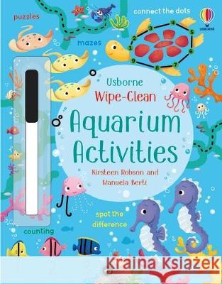 Wipe-Clean Aquarium Activities Kirsteen Robson Manuela Berti 9781805070160 Usborne Books