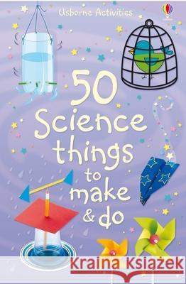 50 Science Things to Make and Do Georgina Andrews Kate Knighton Various 9781805070269 Usborne Books