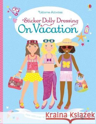 Sticker Dolly Dressing on Vacation Lucy Bowman Stella Baggott 9781805070351 Usborne Books
