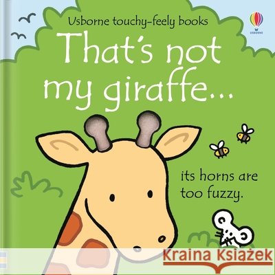 That\'s Not My Giraffe... Fiona Watt Rachel Wells 9781805070795 Usborne Books