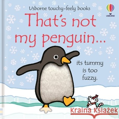 That\'s Not My Penguin... Fiona Watt Rachel Wells 9781805070801 Usborne Books