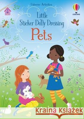 Little Sticker Dolly Dressing Pets Fiona Watt Lizzie MacKay 9781805071044 Usborne Books