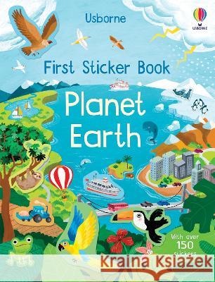 First Sticker Book Planet Earth Kristie Pickersgill Anna Mongay Monteso 9781805071327 Usborne Books