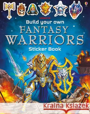 Build Your Own Fantasy Warriors Sticker Book Simon Tudhope Gong Studios 9781805071631 Usborne Books