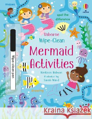 Wipe-Clean Mermaid Activities Kirsteen Robson Sarah Ward 9781805071785 Usborne Books