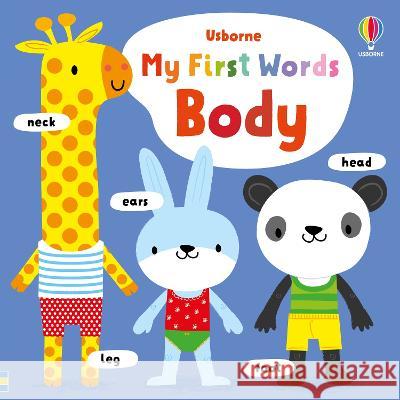 My First Words Body Fiona Watt Stella Baggott 9781805071952 Usborne Books