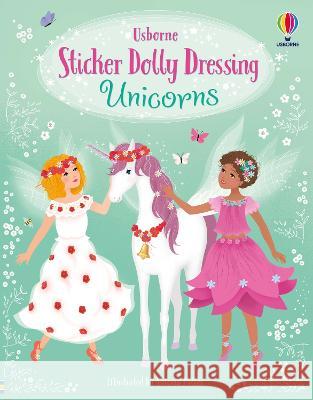 Sticker Dolly Dressing Unicorns Fiona Watt Antonia Miller 9781805072072