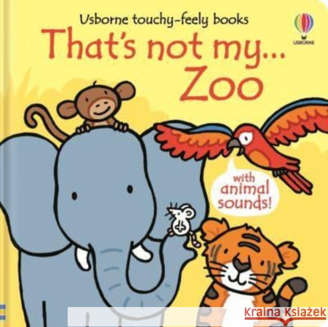 That's not my... Zoo Fiona Watt 9781805072591