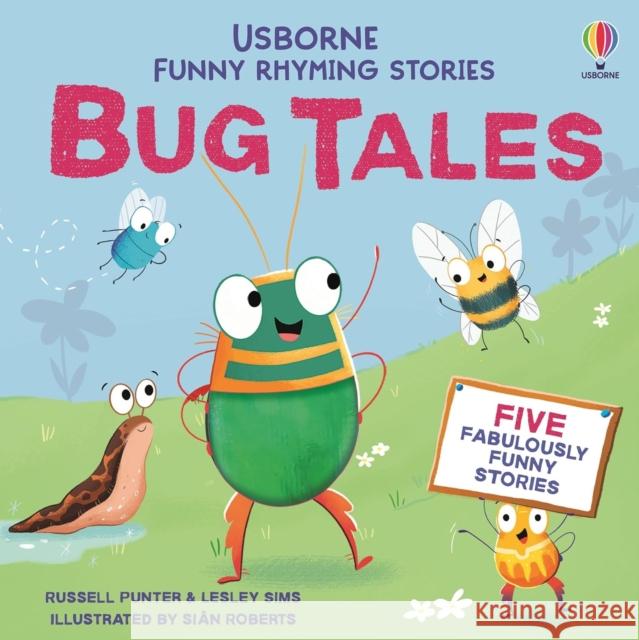 Bug Tales Lesley Sims 9781805072829