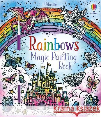 Rainbows Magic Painting Book Abigail Wheatley Barbara Bongini 9781805074700 Usborne Books