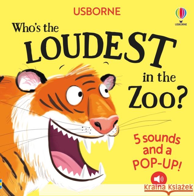Who's the Loudest in the Zoo? Sam Taplin 9781805076544