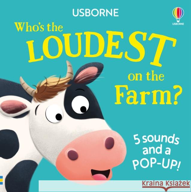 Who's the Loudest on the Farm? Sam Taplin 9781805076711