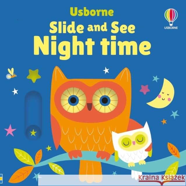 Slide and See Night Time Fiona Watt 9781805076742 Usborne Publishing Ltd