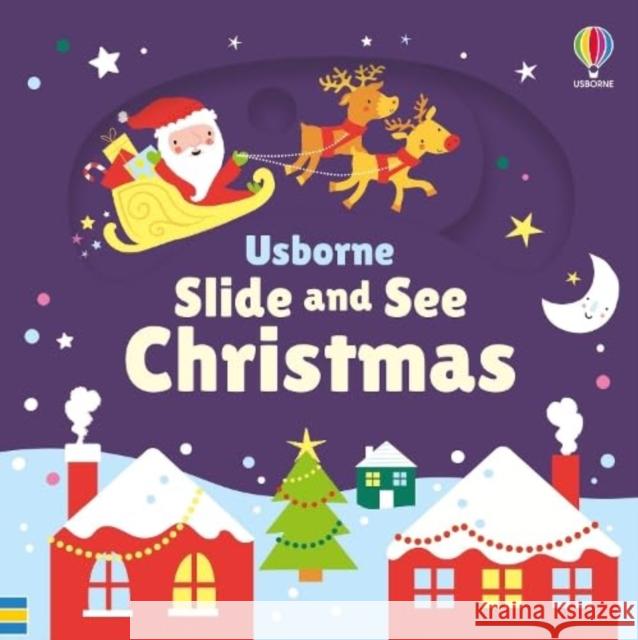 Slide and See Christmas Fiona Watt 9781805076759 Usborne Publishing Ltd