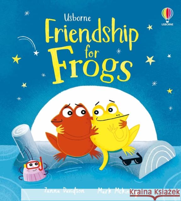 Friendship for Frogs: A kindness and empathy book for children Zanna Davidson 9781805076797