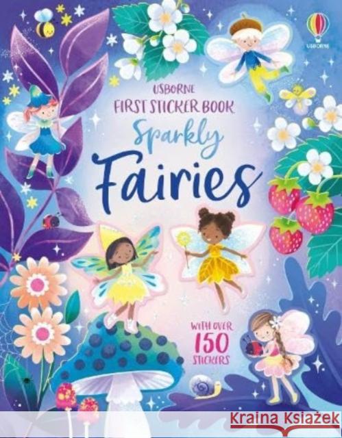 First Sticker Book Sparkly Fairies Holly Bathie 9781805077374 Usborne Publishing Ltd