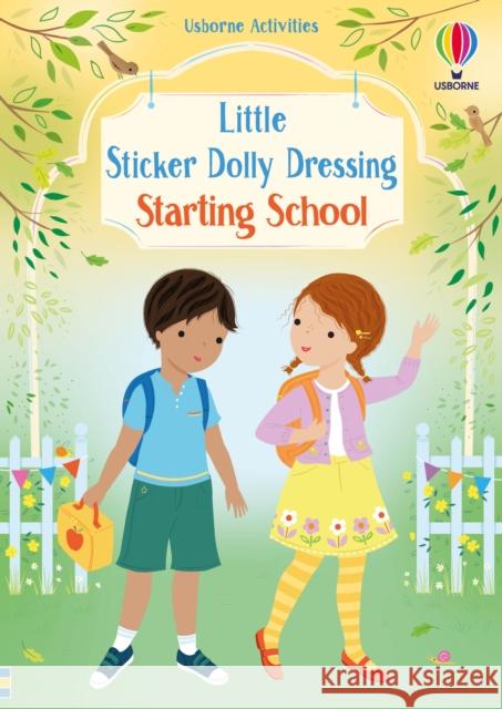 Little Sticker Dolly Dressing Starting School Fiona Watt 9781805077459 Usborne Publishing Ltd