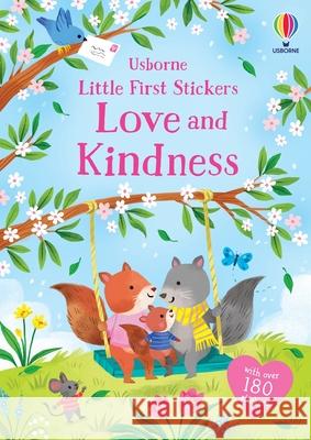 Little First Stickers Love and Kindness Holly Bathie Kathryn Selbert 9781805078364 Usborne Books
