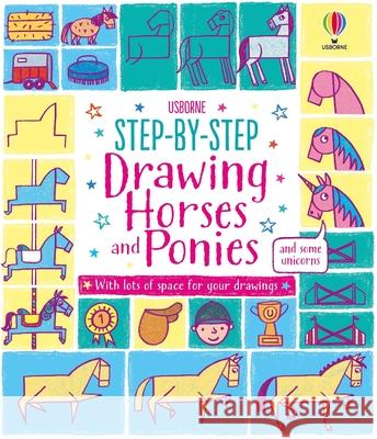 Step-By-Step Drawing Horses and Ponies Fiona Watt Candice Whatmore 9781805078531 Usborne Books