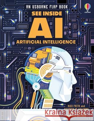 See Inside Artificial Intelligence Alex Frith Victoria Williams Beatrix Hatcher 9781805078692 Usborne Books