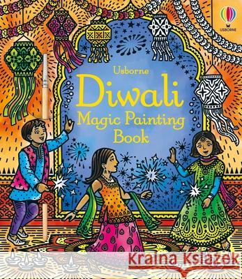 Diwali Magic Painting Book Sam Baer Nilesh Mistry 9781805078784 Usborne Books