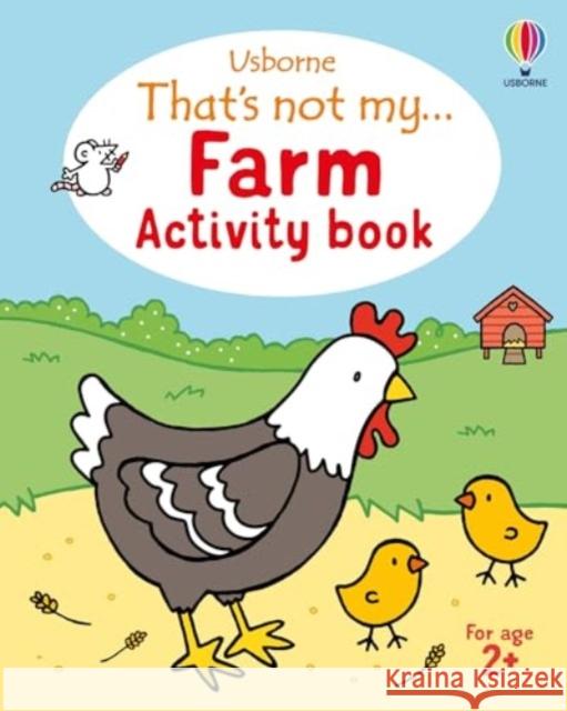 That's not my... Farm Activity Book Rosie Dickins 9781805079743