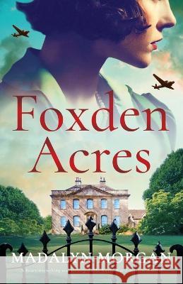 Foxden Acres Madalyn Morgan 9781805080107 Storm Publishing