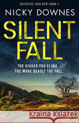 Silent Fall Nicky Downes 9781805082422 Storm Publishing