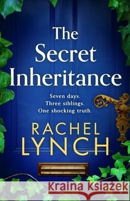 The Secret Inheritance Rachel Lynch 9781805085607 Storm Publishing Ltd