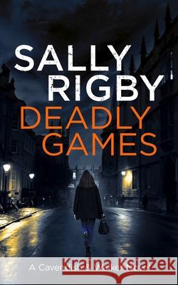 Deadly Games Sally Rigby 9781805085676 Storm Publishing Ltd