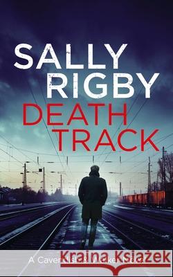 Death Track Sally Rigby 9781805085713 Storm Publishing Ltd