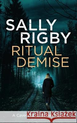 Ritual Demise Sally Rigby 9781805085799 Storm Publishing Ltd