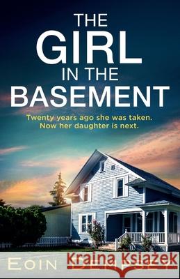 The Girl in the Basement Eoin Dempsey 9781805086918 Storm Publishing Ltd