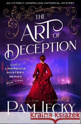 The Art of Deception: An utterly compelling historical mystery Pam Lecky 9781805086987 Storm Publishing Ltd