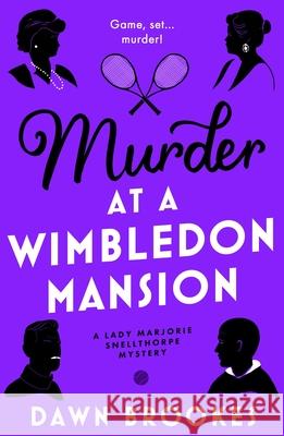Murder at a Wimbledon Mansion Dawn Brookes 9781805089421