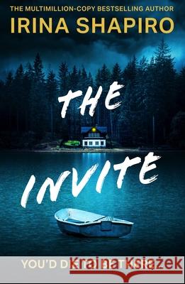 The Invite Irina Shapiro 9781805089698 Storm Publishing