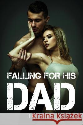 Falling For His Dad Orla Boyle 9781805092469 Orla Boyle