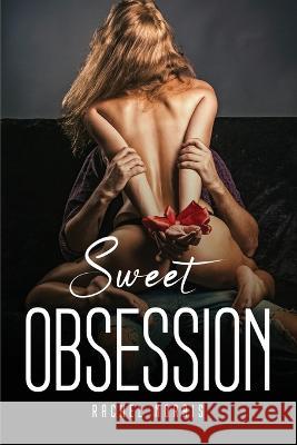 Sweet Obsession Rachel Norris   9781805092919 GHOSTWRITY