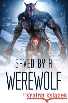 Saved by a Werewolf Paula Shultz   9781805094005 GHOSTWRITY