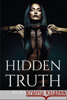 Hidden Truth Norma Gerber 9781805094678 Norma Gerber